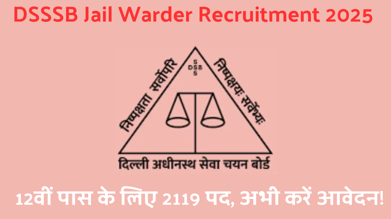 DSSSB Jail Warder Recruitment 2025