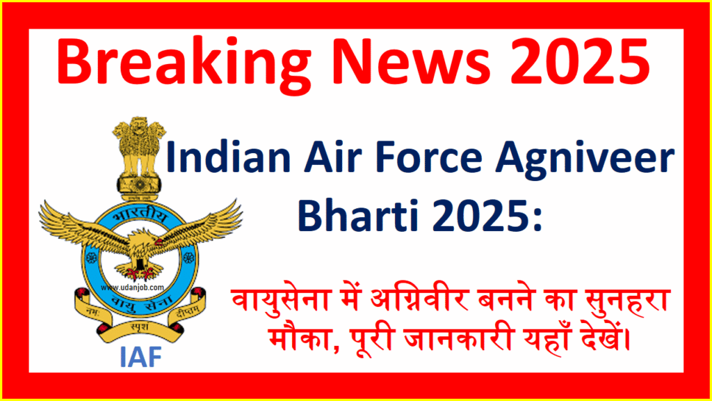 Indian Air Force Agniveer Bharti 2025