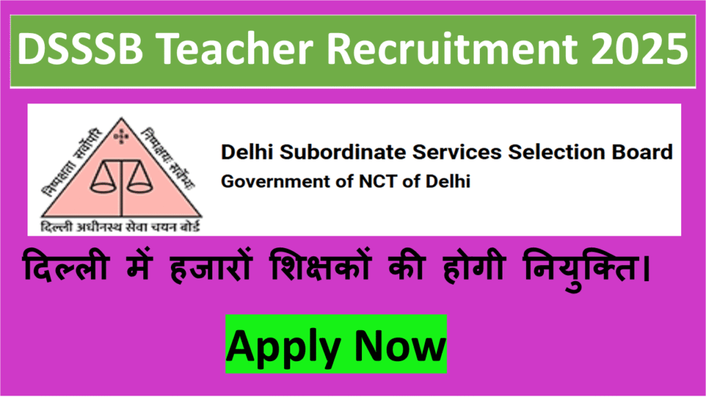 DSSSB Teacher Recruitment 2025