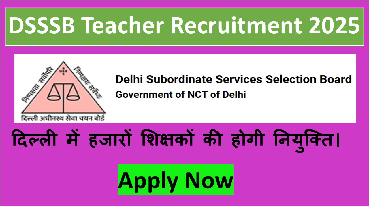 DSSSB Teacher Recruitment 2025